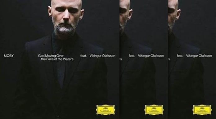 Moby presenta su nuevo sencillo “God Moving Over The Face Of The Waters” ft. Víkingur Ólafsson Moby presenta su nuevo sencillo "God Moving Over The Face Of The Waters" ft. Víkingur Ólafsson