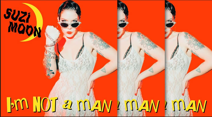 Suzi Moon presenta su nuevo sencillo "I'm Not A Man" De Su EP Debut "Call The Shots"