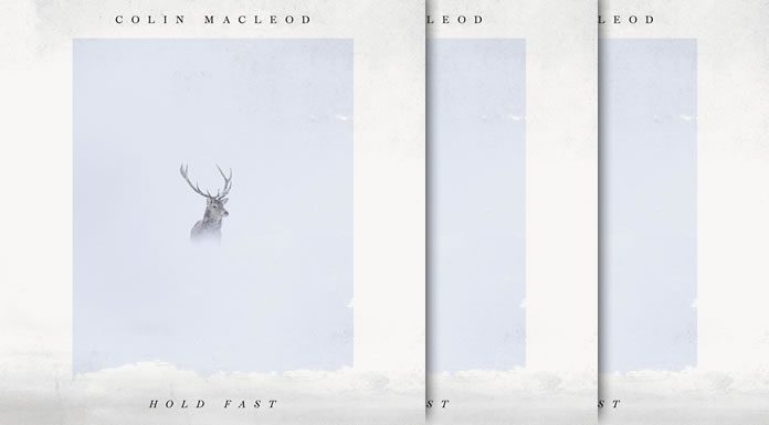 Colin Macleod Presenta Su Nuevo Álbum "Hold Fast" Y Estrena El Video Oficial De "33" Ft. Sheryl Crow