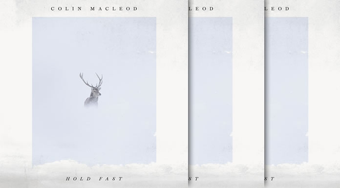 Colin Macleod Presenta Su Nuevo Álbum "Hold Fast" Y Estrena El Video Oficial De "33" Ft. Sheryl Crow