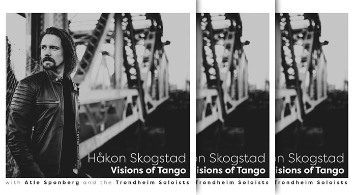 Håkon Skogstad Presenta Su Nuevo Álbum "Visions Of Tango"