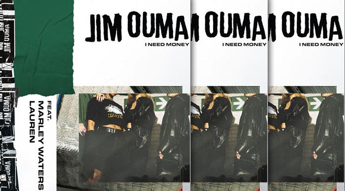 Jim Ouma Presenta Su Nuevo Sencillo "I Need Money" Ft. Lauren & Marley Waters