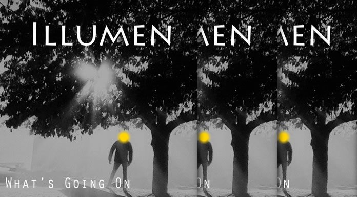 Illumen Presenta Su Nuevo Sencillo "What's Going On"