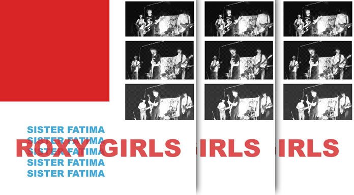 Roxy Girls Presenta Su Nuevo Sencillo “Sister Fatima” Roxy Girls Presenta Su Nuevo Sencillo "Sister Fatima"
