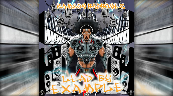 Ramson Badbonez Estrena Su Nuevo Álbum "Lead By Example"