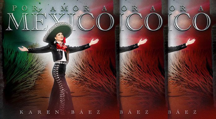 Karen Báez Estrena Su Nuevo Álbum “Por Amor A México” Karen Báez Estrena Su Nuevo Álbum "Por Amor A México"
