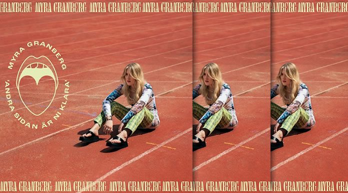 Myra Granberg Estrena Su Nuevo Álbum “Andra Sidan Är Ni Klara” Myra Granberg Estrena Su Nuevo Álbum "Andra Sidan Är Ni Klara"