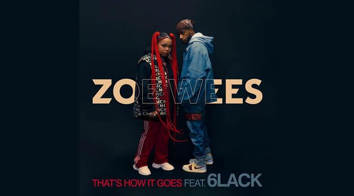 Zoe Wees Estrena Su Nuevo Sencillo Y Video “That’s How It Goes” Ft. 6LACK Zoe Wees Estrena Su Nuevo Sencillo Y Video "That's How It Goes" Ft. 6LACK