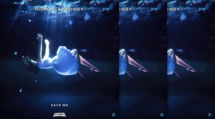 Highlnd Estrena Su Nuevo Sencillo “Save Me” Ft. Drowsy Shy