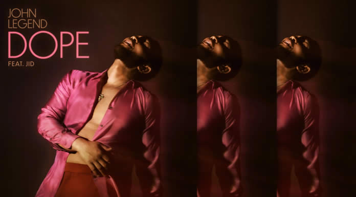 John Legend Presenta Su Nuevo Sencillo Y Lyric Video “Dope” Ft. J.L.D