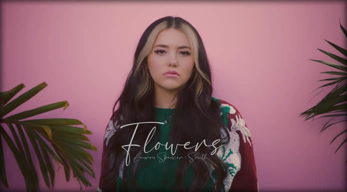 Lauren Spencer-Smith Estrena El Video Oficial De Su Nuevo Sencillo “Flowers” Lauren Spencer-Smith Estrena El Video Oficial De Su Nuevo Sencillo “Flowers”