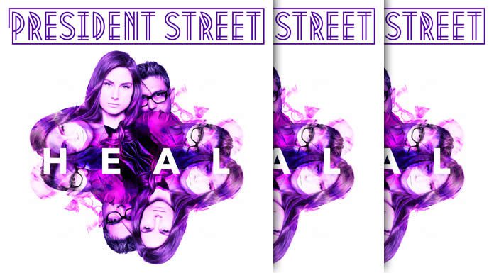 President Street Estrena Su Nuevo Sencillo "Heal"