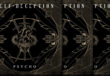 Self Deception Presenta Su Nuevo Sencillo Y Video “PSYCHO” Self Deception Presenta Su Nuevo Sencillo Y Video "PSYCHO"