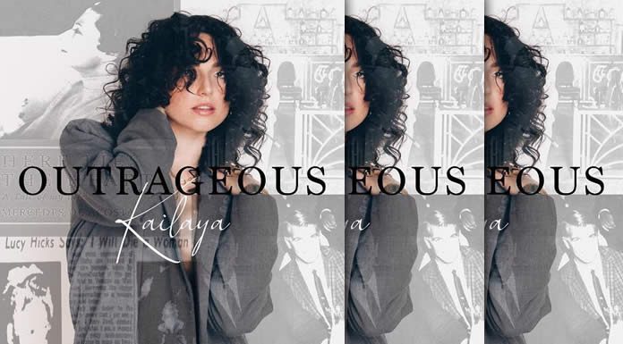 Kailaya Estrena Su Nuevo Sencillo: “Outrageous"