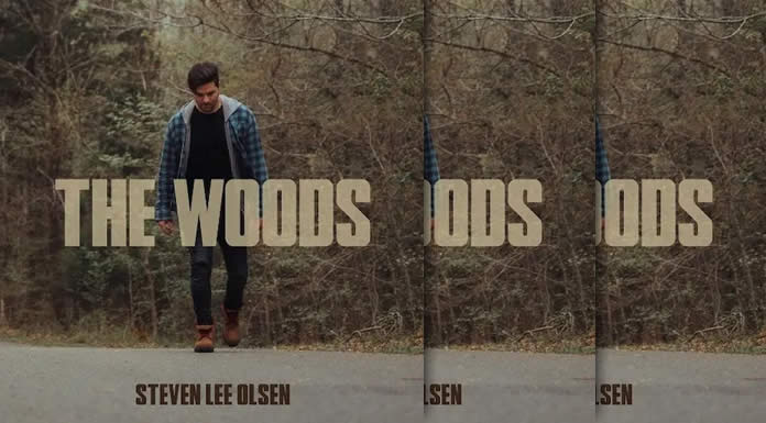 Steven Lee Olsen Presenta Su Nuevo Sencillo Y Lyric Video: “The Woods”