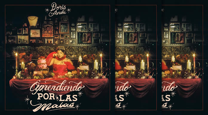 Doris Anahi Lanza Su EP Debut: "Aprendiendo Por Las Malas"