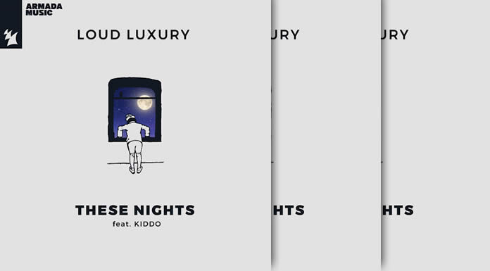 Loud Luxury Estrena Su Nuevo Sencillo: “These Nights” Ft. KIDDO Loud Luxury Estrena Su Nuevo Sencillo: "These Nights" Ft. KIDDO