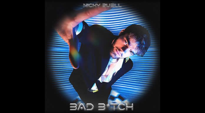 Nicky Buell Estrena Su Nuevo Sencillo: “BAD B*TCH”
