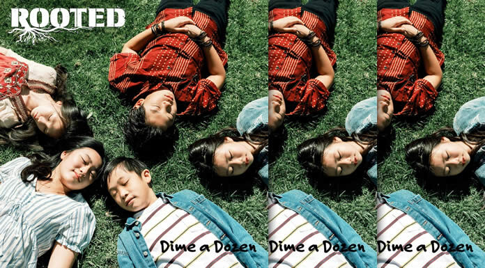 Rooted Lanza Un Nuevo Sencillo: "Dime A Dozen"