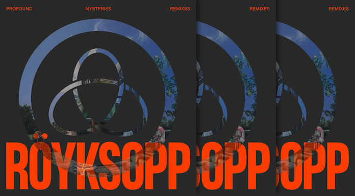 Röyksopp Estrena Su Nuevo EP: “Profound Mysteries Remixes” Röyksopp Estrena Su Nuevo EP: "Profound Mysteries Remixes"