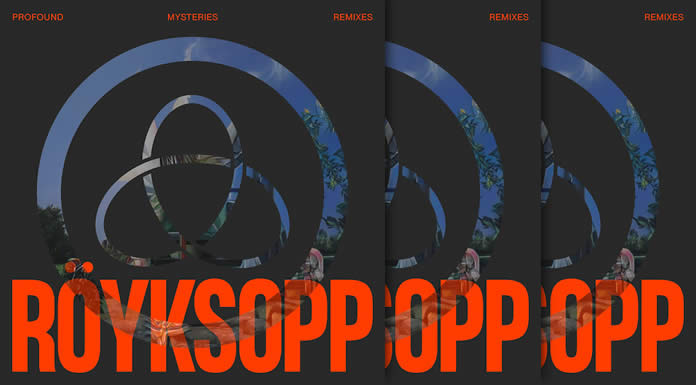 Röyksopp Estrena Su Nuevo EP: "Profound Mysteries Remixes"