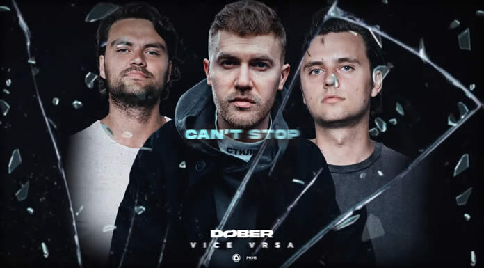DØBER & Vice Vrsa Presentan Su Nueva Colaboración: "Can't Stop"