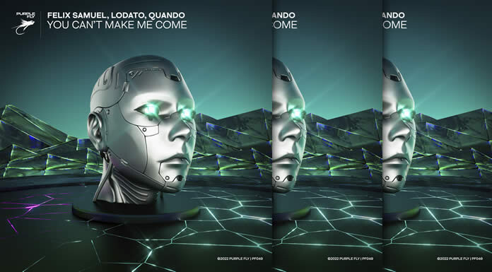 Felix Samuel x LODATO x Quando Presentan Su Nueva Colaboración: "You Can't Make Me Come"