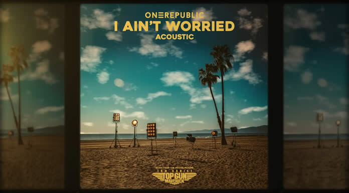 Onerepublic Estrena La Versión Acústica De Su Nuevo Sencillo: “I Ain’T Worried”
