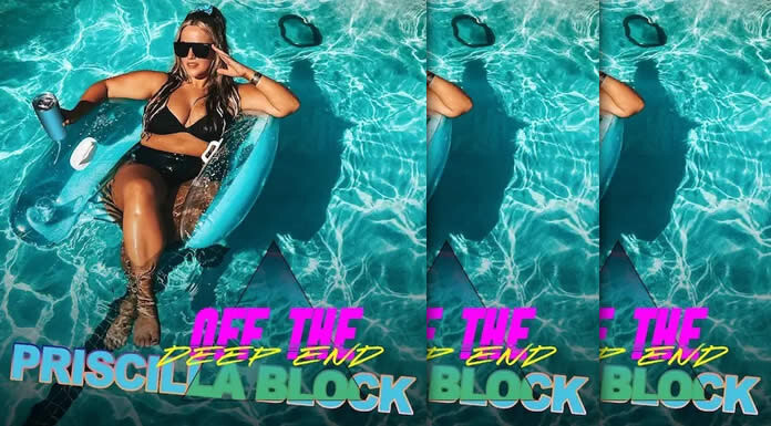 Priscilla Block Estrena Su Nuevo Sencillo Y Lyric Video: “Off The Deep End”