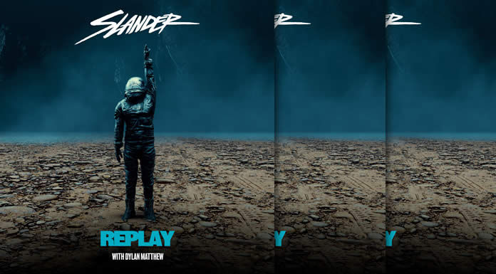 SLANDER Presenta Su Nuevo Sencillo: “Replay” Ft. Dylan Matthew