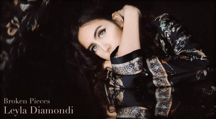 Leyla Diamondi Presenta Su Nuevo Sencillo: "Broken Pieces"