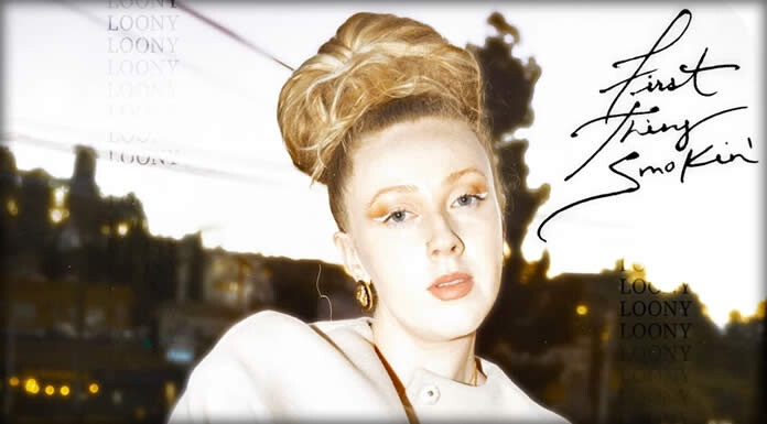 LOONY Presenta Su Nuevo Sencillo Y Lyric Video: “First Thing Smokin’”