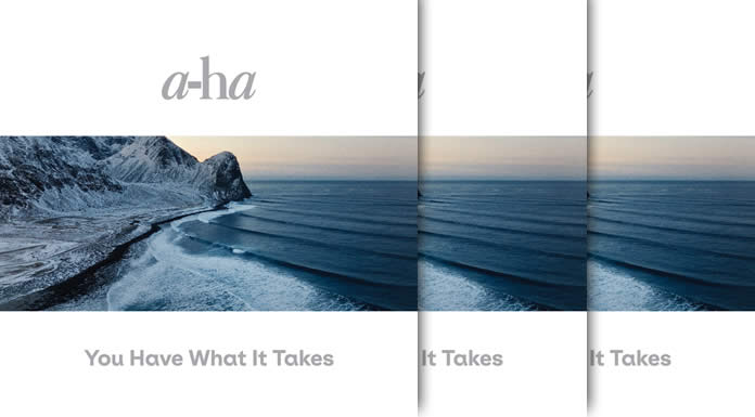 a-ha Presenta Su Nuevo Sencillo: "You Have What It Takes" Segundo Adelanto De Su Nuevo Álbum