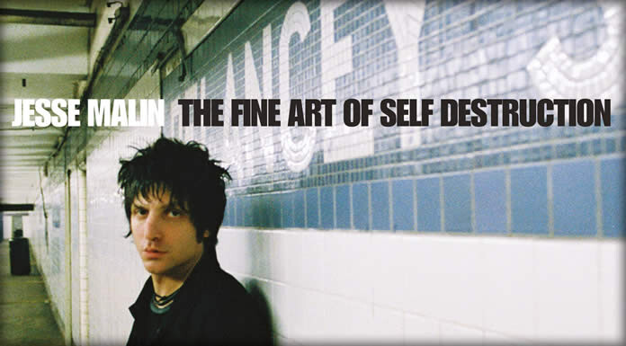 Jesse Malin Presenta La Edición De 20 Aniversario Del Álbum: “The Fine Art Of Self Destruction” Jesse Malin Presenta La Edición De 20 Aniversario Del Álbum: "The Fine Art Of Self Destruction"