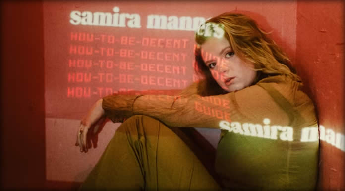 Samira Manners Presenta Su Nuevo Sencillo: "How-To-Be-Decent Guide"