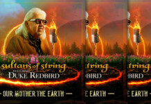 Sultans Of String Presentan Su Nuevo Sencillo Y Video: “Our Mother The Earth” Ft. Dr. Duke Redbird