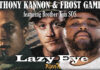 Anthony Kannon & Frost Gamble Presentan El Video Oficial De: "Lazy Eye" + El Remix Ft. Brother Tom SOS
